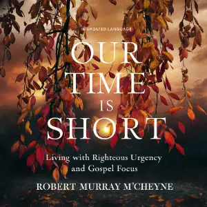 Our Time Is Short!
