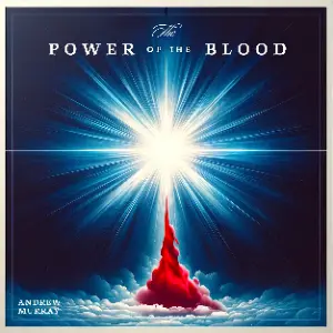 The Power of the Blood of Jesus