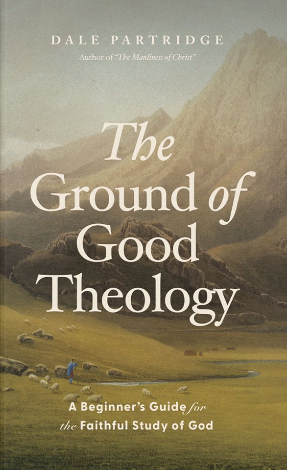 The Ground of Good Theology
